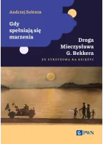 Gdy spełniają się marzenia