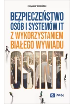Bezpieczeństwo osób i systemów IT z wykorzystaniem białego wywiadu