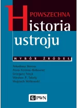 Powszechna historia ustroju. Wybór źródeł