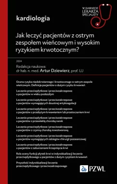 Jak leczyć pacjentów z ostrym zespołem wieńcowym i wysokim ryzykiem krwotocznym?
