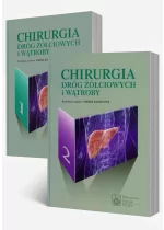 Chirurgia dróg żółciowych i wątroby. Tom 1-2