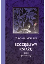 Szczęśliwy książę i inne opowiastki