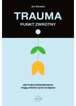 Trauma – punkt zwrotny
