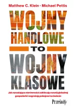 Wojny handlowe to wojny klasowe