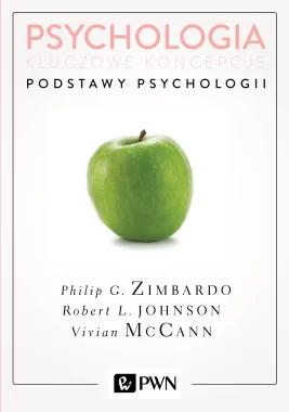 Psychologia. Kluczowe koncepcje. Tom 1 Podstawy psychologii