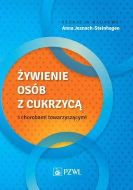 Żywienie osób z cukrzycą i chorobami towarzyszącymi