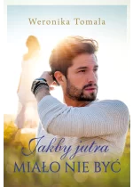 Jakby jutra miało nie być