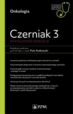 Czerniak 3. Współczesne podejście.