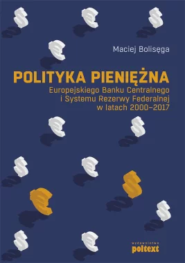 Polityka pieniężna Europejskiego Banku Centralnego i Systemu Rezerwy Federalnej w latach 2000-2017 Outlet