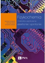 Fizykochemia materiałów współczesnej elektroniki i spintroniki