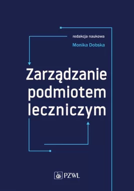 Zarządzanie podmiotem leczniczym