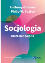 Socjologia. Kluczowe pojęcia