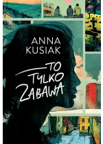 To tylko zabawa