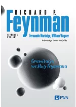 Feynmana wykłady. Grawitacja według Feynmana