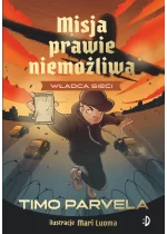 Władca sieci. Misja Prawie Niemożliwa, tom 3