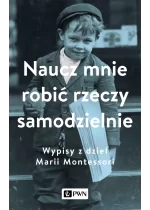 Naucz mnie robić rzeczy samodzielnie
