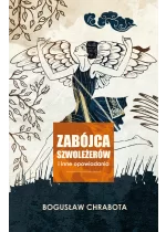 Zabójca szwoleżerów i inne opowiadania