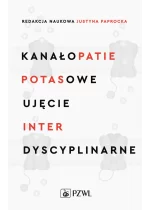 Kanałopatie potasowe. Ujęcie interdyscyplinarne