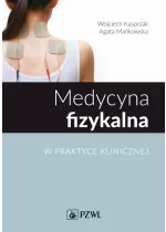 Medycyna fizykalna w praktyce klinicznej