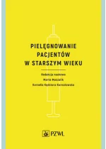 Pielęgnowanie pacjentów w starszym wieku