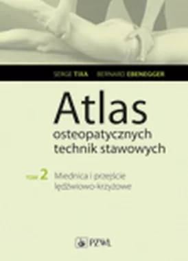 Atlas osteopatycznych technika stawowych t. 2