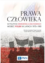 Prawa człowieka w polityce demokracji zachodnich wobec Polski w latach 1975-1981
