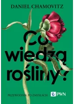 Co wiedzą rośliny?