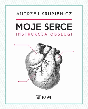Moje serce. Instrukcja obsługi