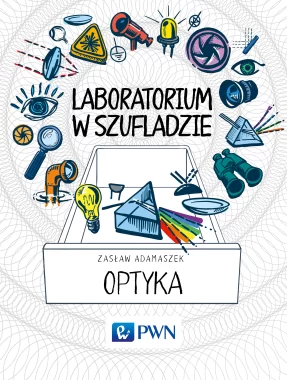 Laboratorium w szufladzie. Optyka