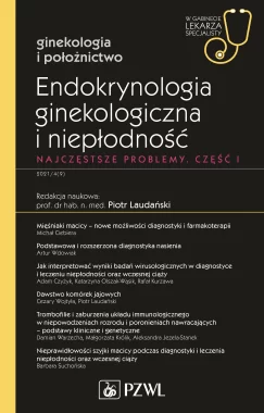 Endokrynologia ginekologiczna i niepłodność. Część I