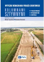 Wytyczne wzmacniania podłoża gruntowego kolumnami sztywnymi.