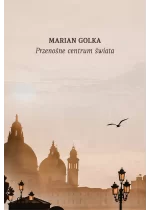 Przenośne centrum świata. Przypadki podróżne
