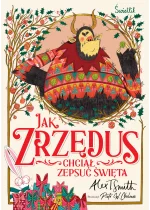 Jak Zrzędus chciał zepsuć Święta