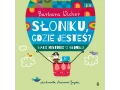 Słoniku, gdzie jesteś? Małe historie o Słoniku, tom 1