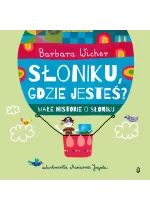 Słoniku, gdzie jesteś? Małe historie o Słoniku, tom 1