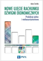 Nowe ujęcie rachunku dźwigni ekonomicznych. Produkcja jedno- i wieloasortymentowa