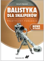 Balistyka dla snajperów. Praktyczny poradnik