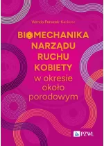 Biomechanika narządu ruchu kobiety w okresie okołoporodowym.