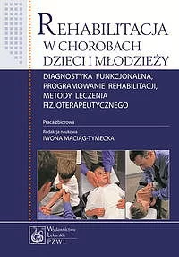 Rehabilitacja w chorobach dzieci i młodzieży