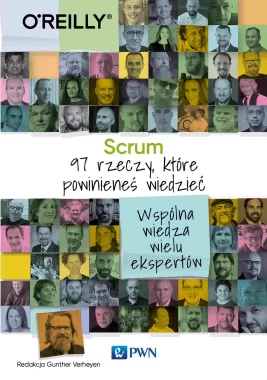 Scrum. 97 rzeczy, które powinieneś wiedzieć