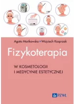Fizykoterapia w kosmetologii i medycynie estetycznej