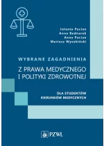 Wybrane zagadnienia z prawa medycznego i polityki zdrowotnej dla studentów kierunków medycznych