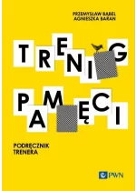 Trening pamięci. Podręcznik trenera