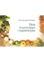 Dieta oczyszczająca i regeneracyjna
