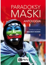 Paradoksy maski. Antologia