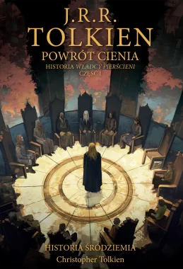Powrót Cienia [Historia Śródziemia t. 6]