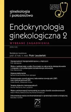 Endokrynologia ginekologiczna 2. W gabinecie lekarza specjalisty