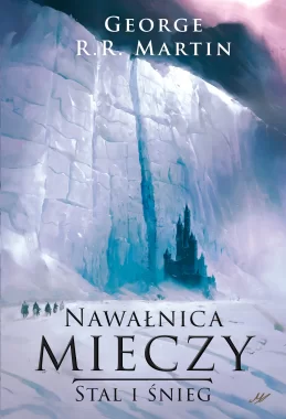 Nawałnica mieczy t. 1: Stal i śnieg tw.