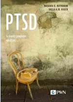 PTSD. Co każdy powinien wiedzieć