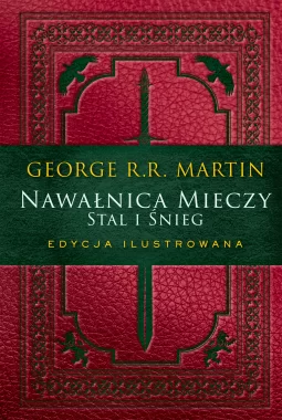 Nawałnica mieczy: Stal i śnieg. Edycja ilustrowana Outlet